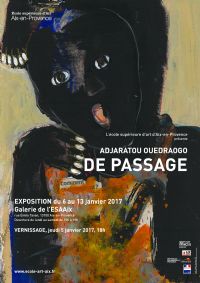 [vernissage] Adjaratou Ouedraogo - De passage. Le jeudi 5 janvier 2017 à Aix-en-Provence. Bouches-du-Rhone.  18H00